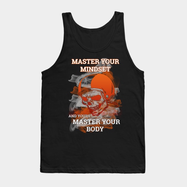 Master Your Mindset and You'll Master Your Body Tank Top by By Diane Maclaine